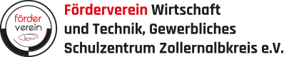 Förderverein Wirtschaft und Technik | Gewerbliches Schulzentrum Zollernalbkreis e.V.